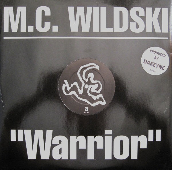 M.C. Wildski* : Warrior (12", Single)