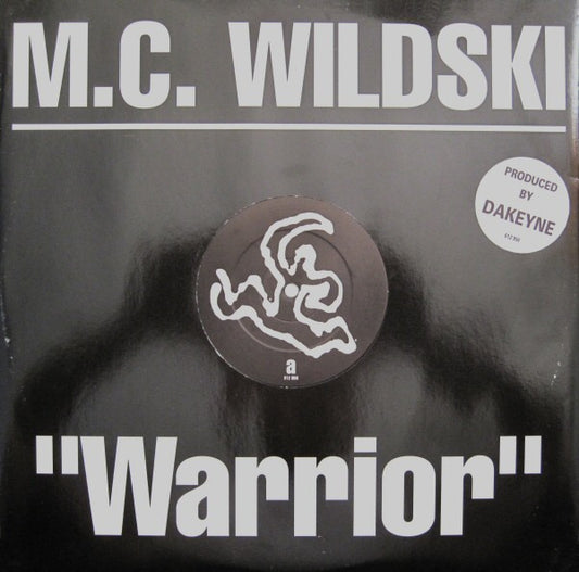 M.C. Wildski* : Warrior (12", Single)